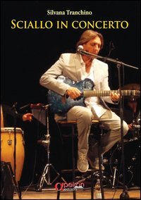 Sciallo in concerto