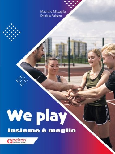We play. Insieme &egrave; meglio