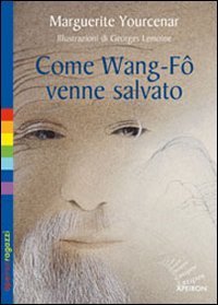 Come Wang-F&ocirc; venne salvato