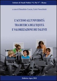 L'accesso all'Universit&agrave; tra ricerca dell'equit&agrave; e valorizzazione dei talenti