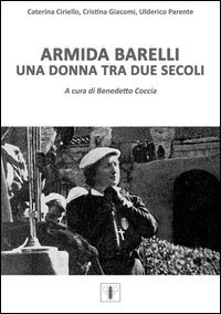 Armida Barelli. Una donna tra due secoli