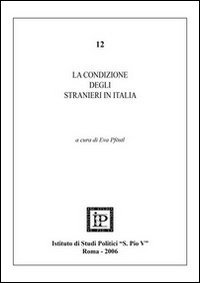 La condizione degli stranieri in Italia