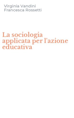 La sociologia applicata per l'azione educativa