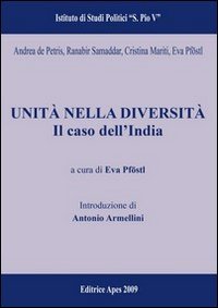 Unit&agrave; nella diversit&agrave;. Il caso dell'India