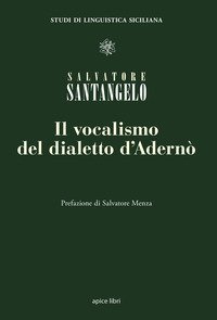 Il vocalismo del dialetto d'Adern&ograve;