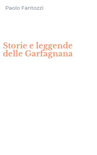 Storie e leggende delle Garfagnana