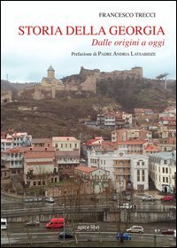 Storia della Georgia. Dalle origini ad oggi