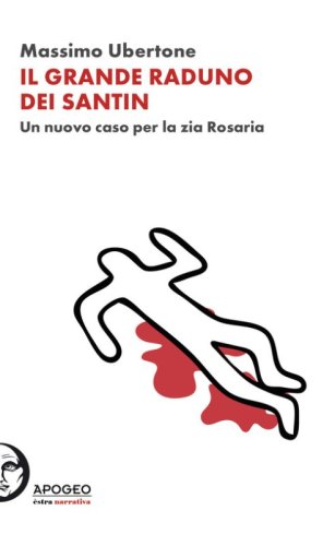 Il grande raduno dei Santin. Un nuovo caso per la zia Rosaria