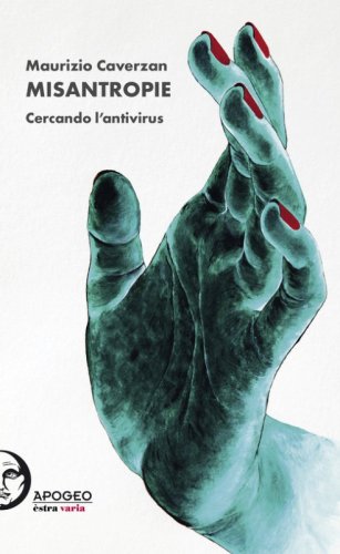 Misantropie. Cercando l'antivirus