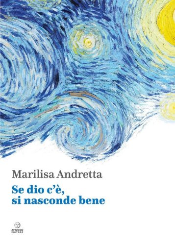 Se dio c'&egrave;, si nasconde bene