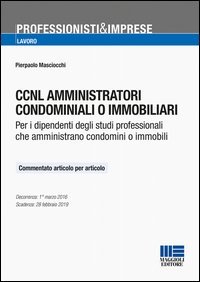 CCNL amministratori condominiali o immobiliari. Per i dipendenti degli studi professionali che amministrano condomini o immobili