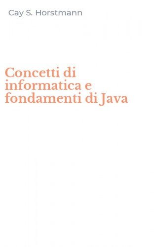 Concetti di informatica e fondamenti di Java