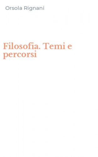 Filosofia. Temi e percorsi