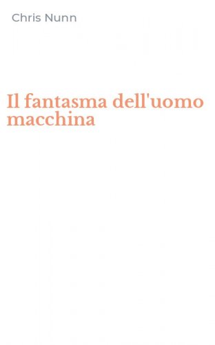 Il fantasma dell'uomo macchina