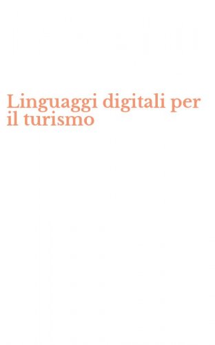 Linguaggi digitali per il turismo