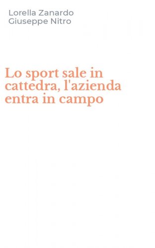Lo sport sale in cattedra, l'azienda entra in campo