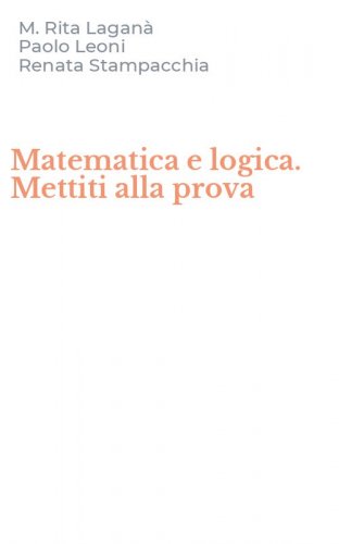 Matematica e logica. Mettiti alla prova