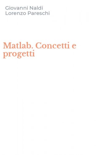 Matlab. Concetti e progetti