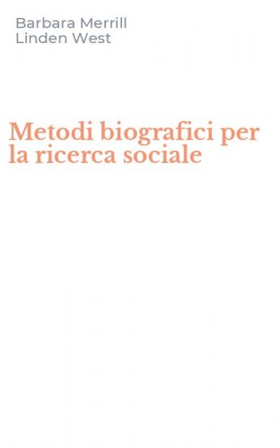 Metodi biografici per la ricerca sociale