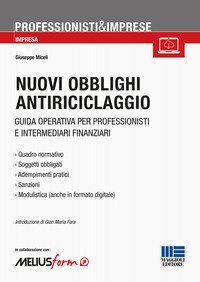 Nuovi obblighi antiriciclaggio. Guida operativa per professionisti e intermediari finanziari