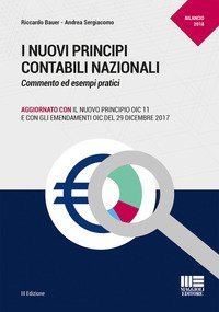 I nuovi principi contabili OIC. Analisi, commento ed esempi pratici
