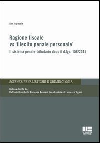 Ragione fiscale vs &laquo;illecito penale personale&raquo;