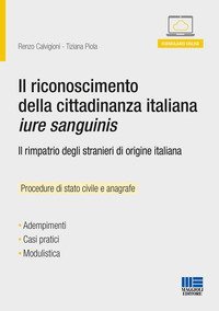 Il riconoscimento della cittadinanza italiana jure sanguinis