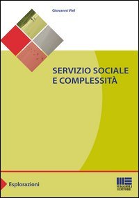 Servizio sociale e complessit&agrave;