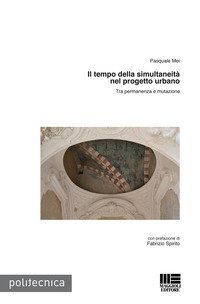 Il tempo della simultaneit&agrave; nel progetto urbano