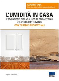 L'umidit&agrave; in casa