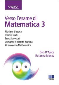 Verso l'esame di matematica 3