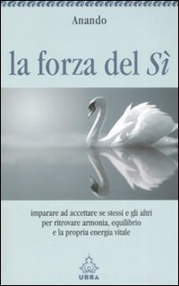 La forza del s&igrave;