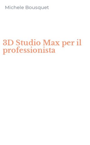 3D Studio Max per il professionista
