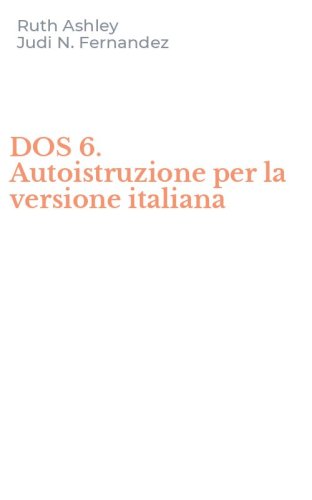 DOS 6. Autoistruzione per la versione italiana