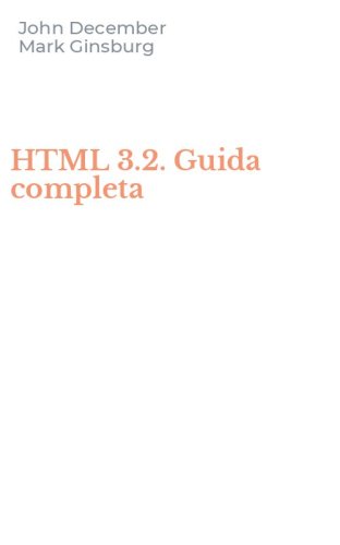 HTML 3.2. Guida completa