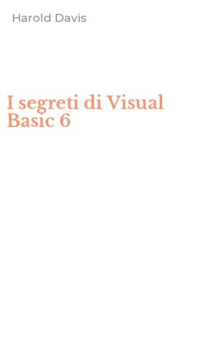 I segreti di Visual Basic 6