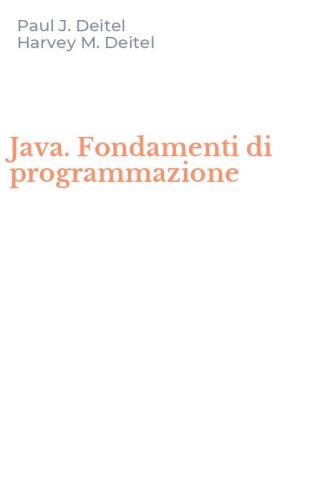 Java. Fondamenti di programmazione