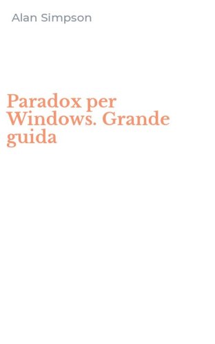 Paradox per Windows. Grande guida