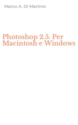 Photoshop 2.5. Per Macintosh e Windows