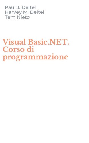 Visual Basic.NET. Corso di programmazione
