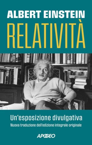 Relativit&agrave;. Un'esposizione divulgativa