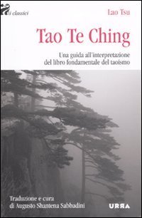 Tao Te Ching. Una guida all'interpretazione del libro fondamentale del taoismo