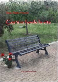 Cos'&egrave; in fondo la vita