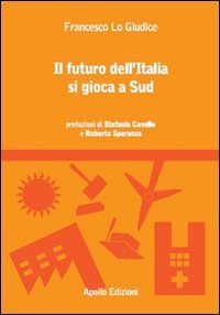 Il futuro dell'Italia si gioca a Sud