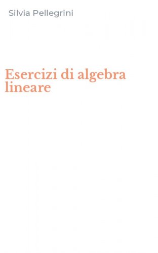 Esercizi di algebra lineare