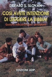 Cos&igrave; avete intenzione di leggere... Bibbia. Qualche indicazione per i principianti