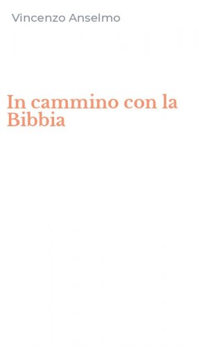 In cammino con la Bibbia