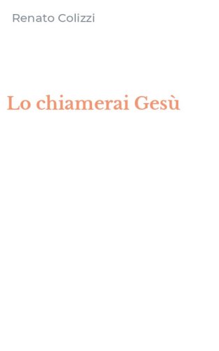 Lo chiamerai Ges&ugrave;