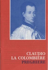 San Claudio La Colombi&egrave;re: preghiere