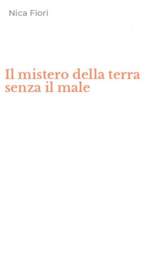Il mistero della terra senza il male